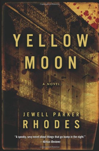 Yellow Moon: A Novel by Jewell Parker Rhodes
