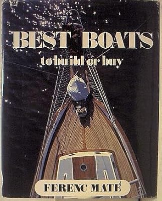 Best Boats to Build or Buy