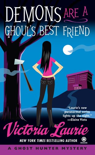 Demons Are a Ghoul's Best Friend (Ghost Hunter Mysteries, Book 2) by Victoria Laurie