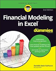 Financial Modeling in Excel For Dummies by Danielle Stein Fairhurst