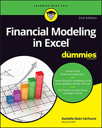 Financial Modeling in Excel For Dummies by Danielle Stein Fairhurst