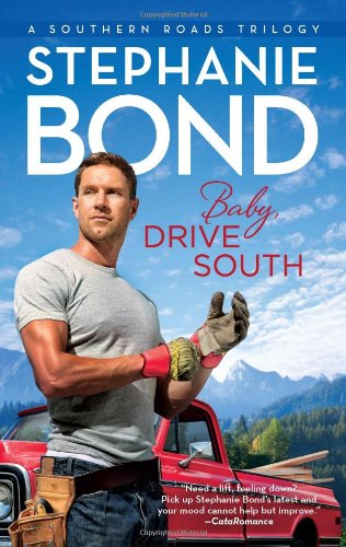 Baby, Drive South by Stephanie Bond