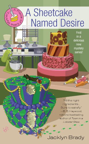 A Sheetcake Named Desire (A Piece of Cake Mystery) by Jacklyn Brady