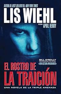 El rostro de la traición (Novela de la Triple Amenaza) (Spanish Edition)
