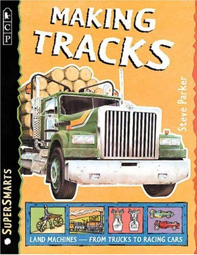 Making Tracks (SuperSmarts) by Steve Parker