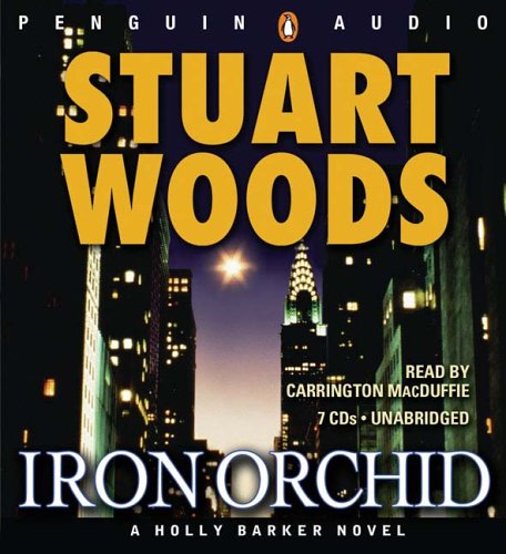 Iron Orchid (Holly Barker) by Stuart Woods