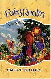 The Rainbow Wand (Fairy Realm No.10)
