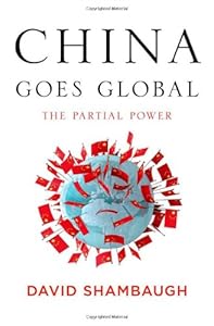 China Goes Global: The Partial Power