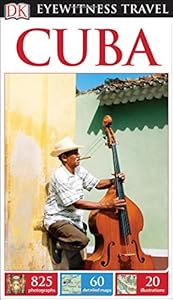 DK Eyewitness Travel Guide: Cuba
