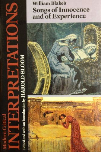 William Blake's Songs of Innocence and of Experience (Bloom's Modern Critical Interpretations) by Harold Bloom