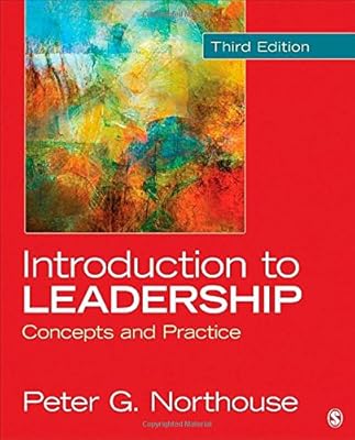 Introduction to Leadership: Concepts and Practice