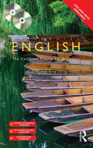 Colloquial English: The Complete Course for Beginners by Gareth King