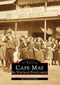 Cape May in Vintage Postcards by Don and Pat Pocher
