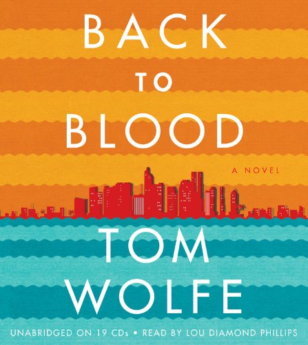 Back to Blood by Tom Wolfe