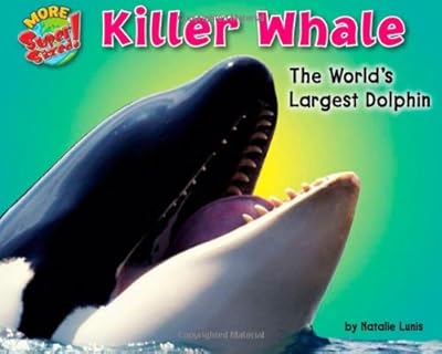 Killer Whale: The World's Largest Dolphin