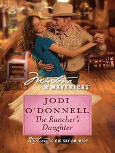 The Rancher's Daughter (Silhouette Montana Mavericks (Numbered))