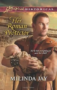 Her Roman Protector by Milinda Jay