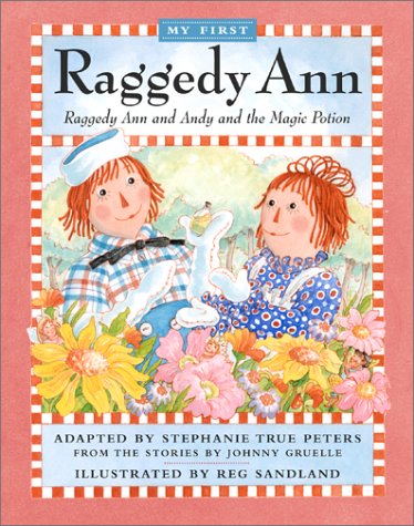Raggedy Ann And Andy And The Magic Potion by Stephanie True Peters
