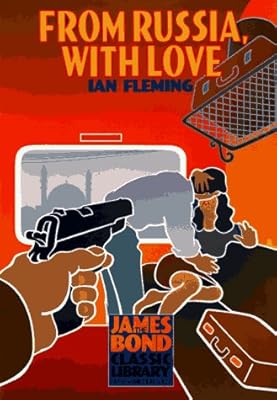 From Russia, With Love (The James Bond Classic Library)
