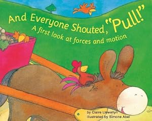 And Everyone Shouted, "Pull!": A First Look at Forces and Motion