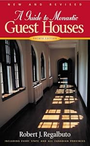 A Guide to Monastic Guest Houses: Fourth Edition