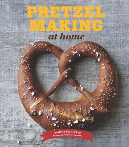 Pretzel Making at Home by Andrea Slonecker