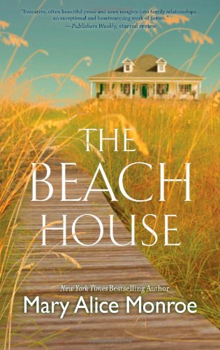 The Beach House by Mary Alice Monroe