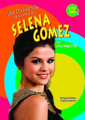 Selena Gomez (What It's Like to Be / Que Se Siente Al Ser) by John Bankston