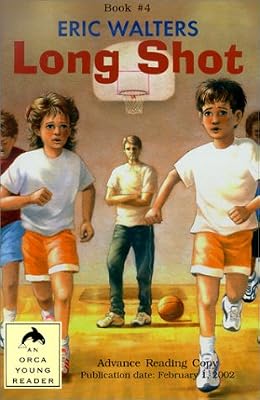 Long Shot (Eric Walters' Basketball Books) (Orca Young Readers)