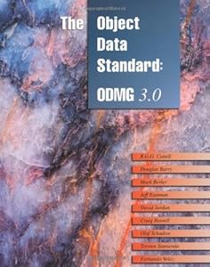 The Object Data Standard: ODMG 3.0 (The Morgan Kaufmann Series in Data Management Systems) by R. G. Cattell