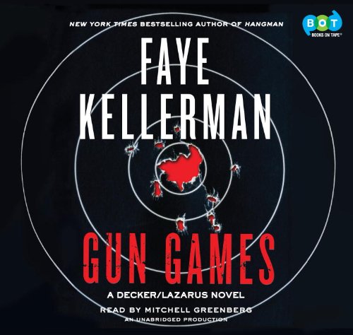 Gun Games by Faye Kellerman