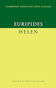Euripides: 'Helen' (Cambridge Greek and Latin Classics)