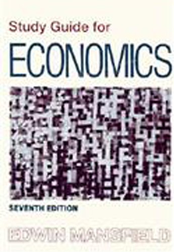 Economics: Principles, Problems, Decisions Study Guide by Edwin Mansfield