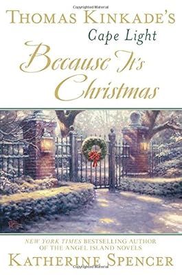 Thomas Kinkade's Cape Light: Because It's Christmas