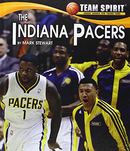 The Indiana Pacers by Mark Stewart