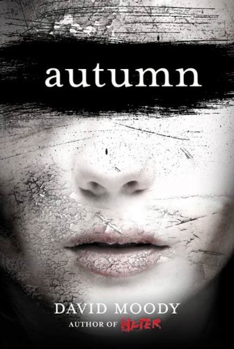 Autumn (Autumn series) by David Moody