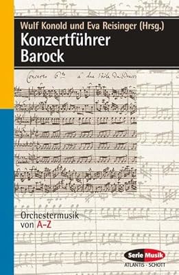 Konzertführer Barock: Orchestermusik von A-Z