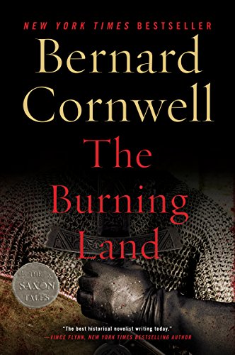 The Burning Land: A Novel by Bernard Cornwell