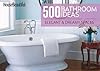 House Beautiful 500 Bathroom Ideas: Elegant &amp; Dreamy Spaces