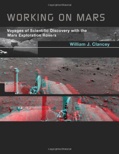 Working on Mars by William J Clancey