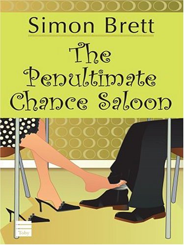 The Penultimate Chance Saloon by Simon Brett