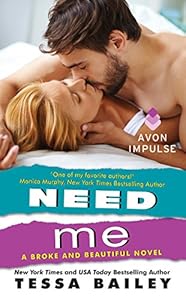 Need Me: A Broke and Beautiful Novel