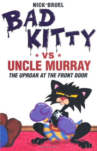 Bad Kitty vs Uncle Murray by Nick Bruel