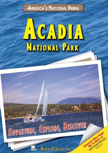 Acadia National Park: Adventure, Explore, Discover (America's National Parks) by Amy Graham