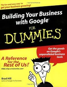 Building Your Business with Google For Dummies