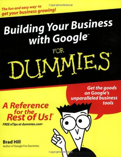 Building Your Business with Google For Dummies by Brad Hill
