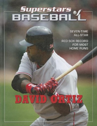 David Ortiz (Superstars of Baseball (Mason Crest)) by Tania Rodriguez