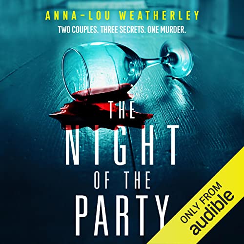 The Night of the Party: Detective Dan Riley, Book 5 by Anna-Lou Weatherley