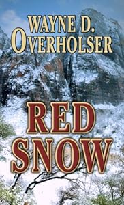 Red Snow by Wayne D. Overholser