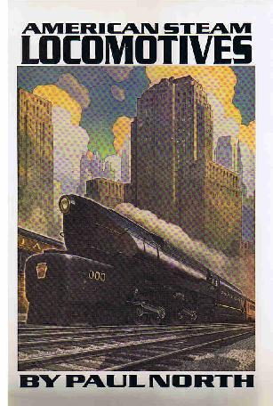 American Steam Locomotives by Paul North